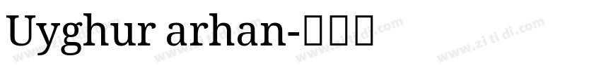 Uyghur arhan字体转换